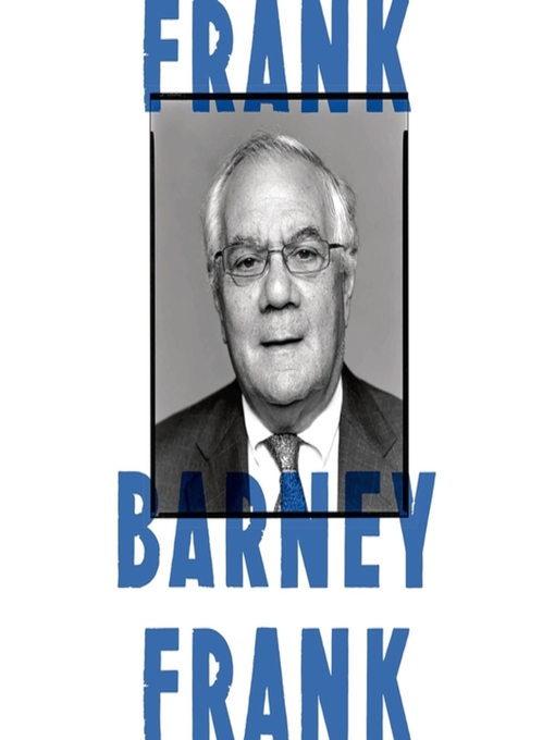 Title details for Frank by Barney Frank - Available
